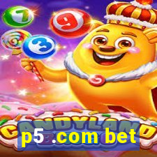 p5 .com bet